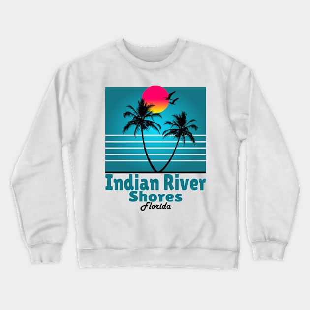 Indian River Shores Florida Souvenir T-Shirt Crewneck Sweatshirt by SunsetParadise